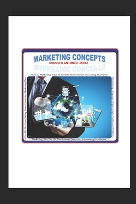 Marketing Concepts by Jerez Coronado, Rodolfo Antonio