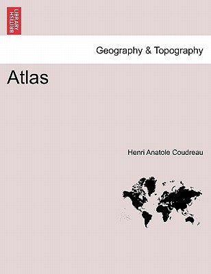 Atlas by Coudreau, Henri
