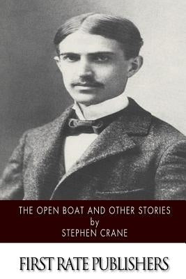 The Open Boat and Other Stories by Crane, Stephen