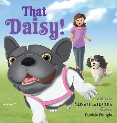 That Daisy! by Langlois, Susan