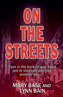 On the Streets by Base, Mary