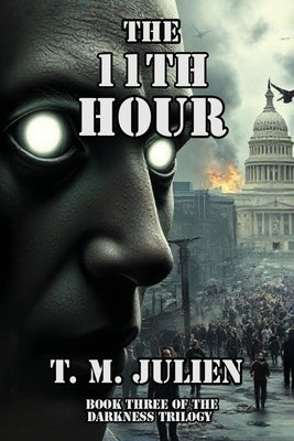 The 11th Hour by Julien, T. M.