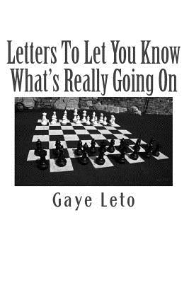 Letters to Let You Know What's Really Going On. by Leto, Gaye