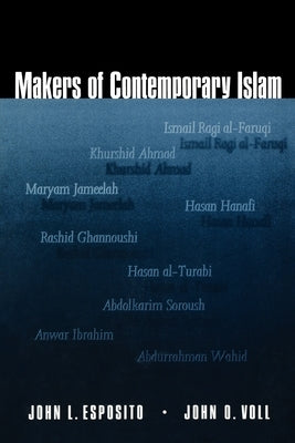 Makers of Contemporary Islam by Esposito, John L.