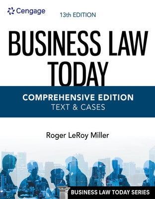 Business Law Today - Comprehensive Edition: Text & Cases by Miller, Roger