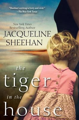 The Tiger in the House by Sheehan, Jacqueline