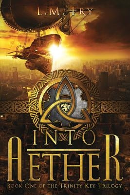 Into Aether by Fry, L. M.