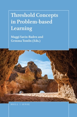 Threshold Concepts in Problem-Based Learning by Savin-Baden, Maggi