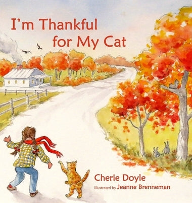 I'm Thankful for My Cat by Doyle, Cherie