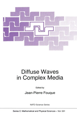 Diffuse Waves in Complex Media by Fouque, Jean-Pierre