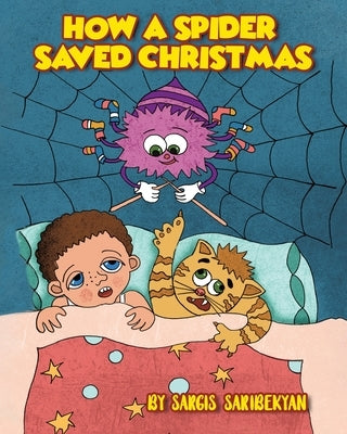 How A Spider Saved Christmas by Saribekyan, Sargis