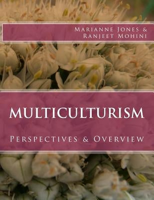 Multiculturism: Perspectives & Overview by Mohini, Ranjeet