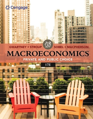 Macroeconomics: Private & Public Choice by Gwartney, James D.
