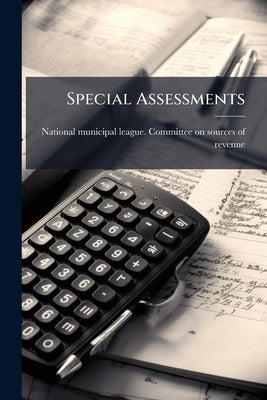 Special Assessments by National Municipal League Committee on