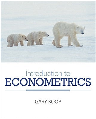 Introduction to Econometrics by Koop, Gary