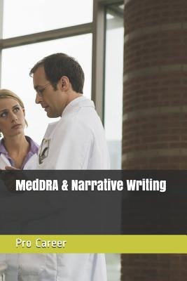 Meddra & Narrative Writing by Career, Pro