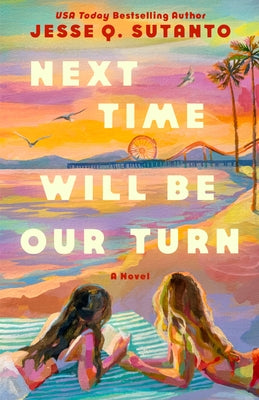 Next Time Will Be Our Turn by Sutanto, Jesse Q.