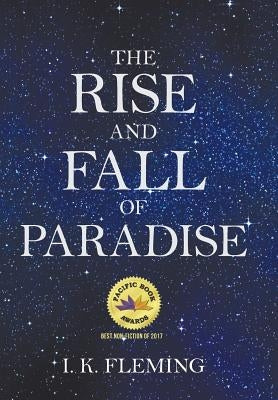 The Rise and Fall of Paradise by Fleming, I. K.