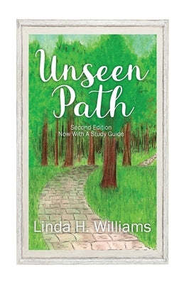 Unseen Path by Williams, Linda H.