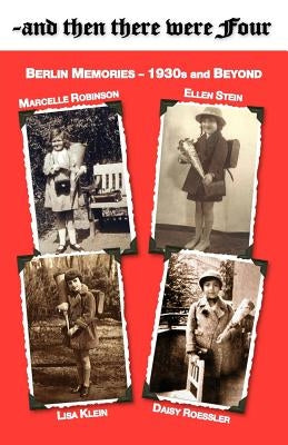 And Then There Were 4 by Stein, Ellen Daisy Roessler