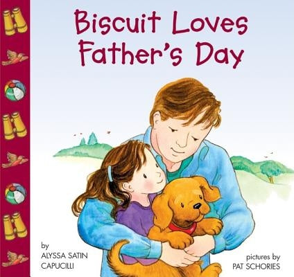 Biscuit Loves Father's Day by Capucilli, Alyssa Satin