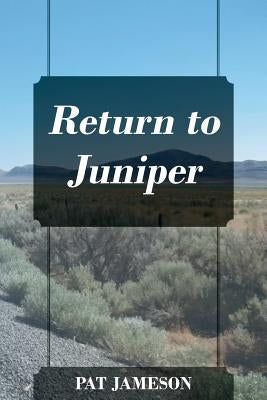 Return to Juniper by Jameson, Pat