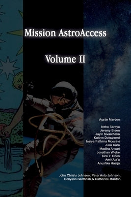 Mission AstroAccess: Volume 2 by Mardon, Austin