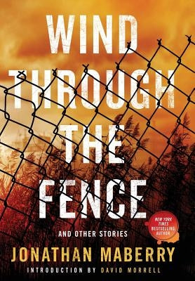 Wind Through the Fence: And Other Stories by Maberry, Jonathan
