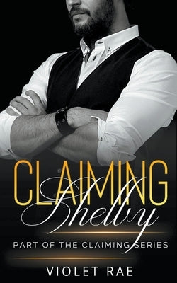 Claiming Shelby by Rae, Violet