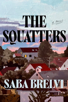 The Squatters by Brelvi, Saba