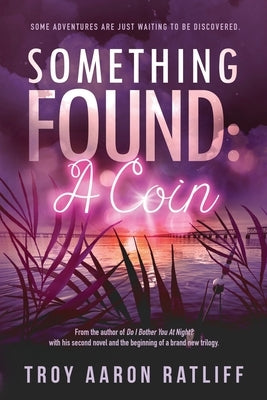Something Found: A Coin by Robinson, Mike