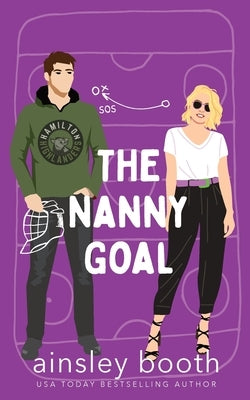 The Nanny Goal by Booth, Ainsley