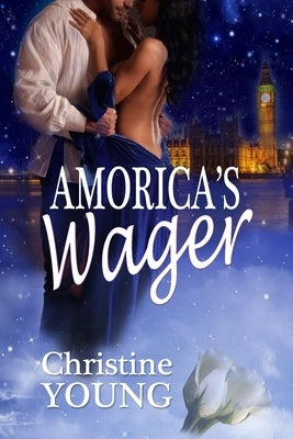 Amorica's Wager by Young, Christine