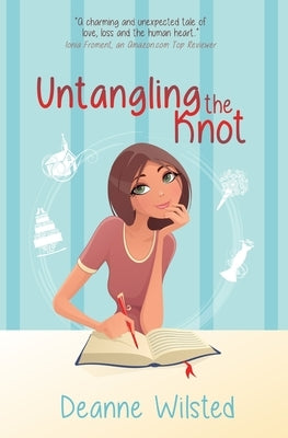 Untangling the Knot by Wilsted, Deanne