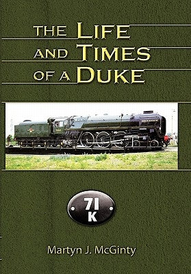 The Life and Times of a Duke by McGinty, Martyn J.