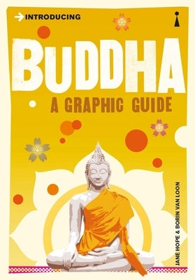 Introducing Buddha: A Graphic Guide by Van Loon, Borin