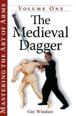 The Medieval Dagger by Windsor, Guy