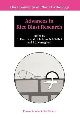 Advances in Rice Blast Research: Proceedings of the 2nd International Rice Blast Conference 4-8 August 1998, Montpellier, France by Tharreau, D.