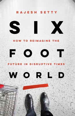 Six Foot World by Setty, Rajesh