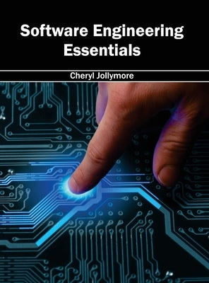 Software Engineering Essentials by Jollymore, Cheryl