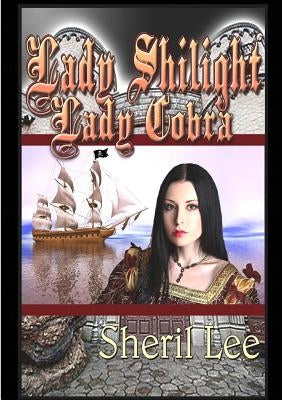 Lady Shilight - Lady Cobra by Lee, Sheril