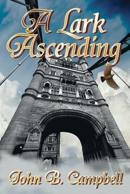 A Lark Ascending by Campbell, John B.