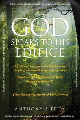 GOD Speaks to His Edifice by Eddy, Anthony A.