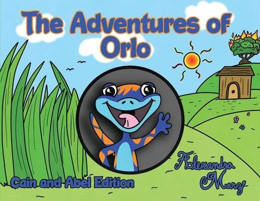 The Adventures of Orlo: Cain and Abel Edition by Marz, Alexandra
