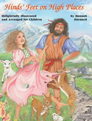 Hind's Feet on High Places: Children's Edition by Hurnard, Hannah