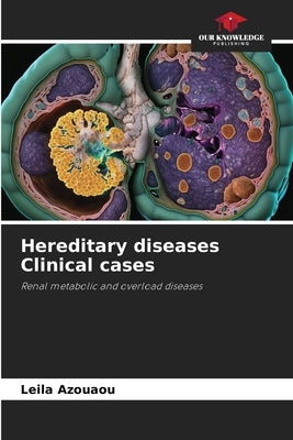 Hereditary diseases Clinical cases by Azouaou, Leila