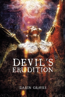 Devil's Erudition by Darin Graves