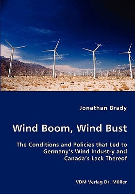 Wind Boom, Wind Bust by Brady, Jonathan