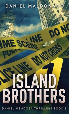 Island Brothers by Maldonado, Daniel