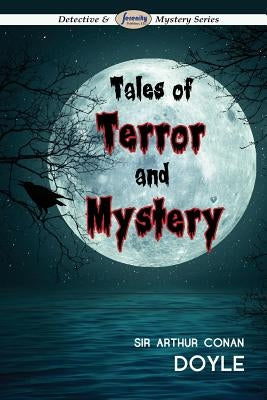 Tales of Terror and Mystery by Doyle, Arthur Conan